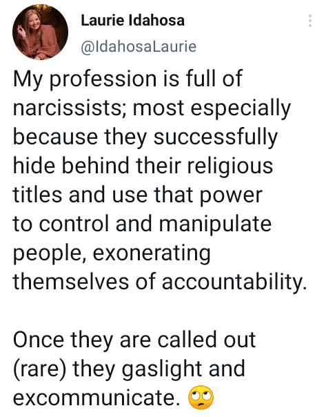 My profession is full of narcissists who hide behind their religious titles to control and manipulate people - Pastor Laurie Idahosa says